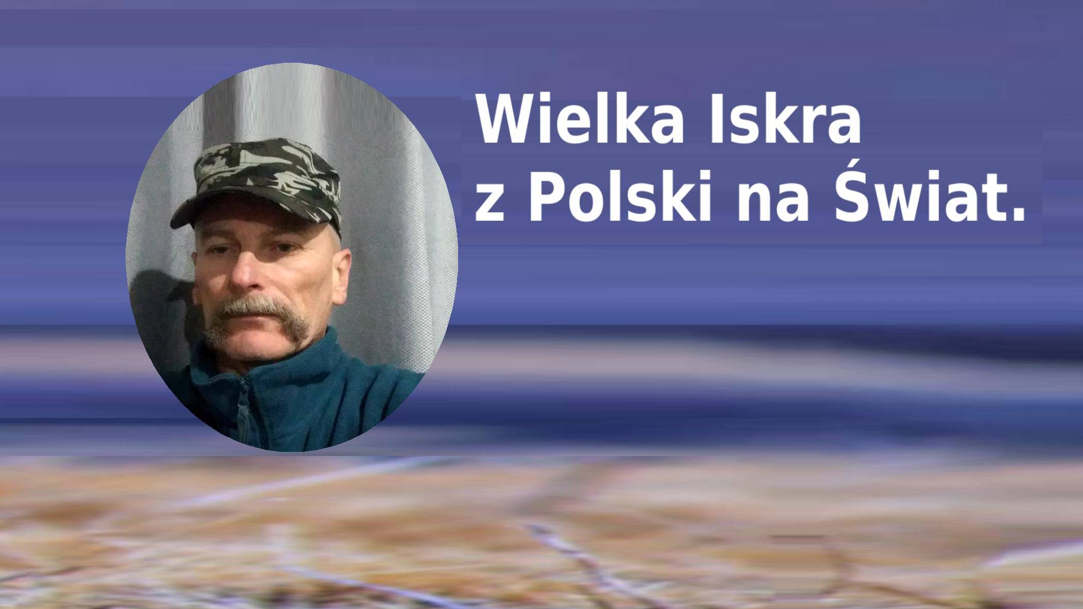 Wielka Iskra z Polski na Świat.