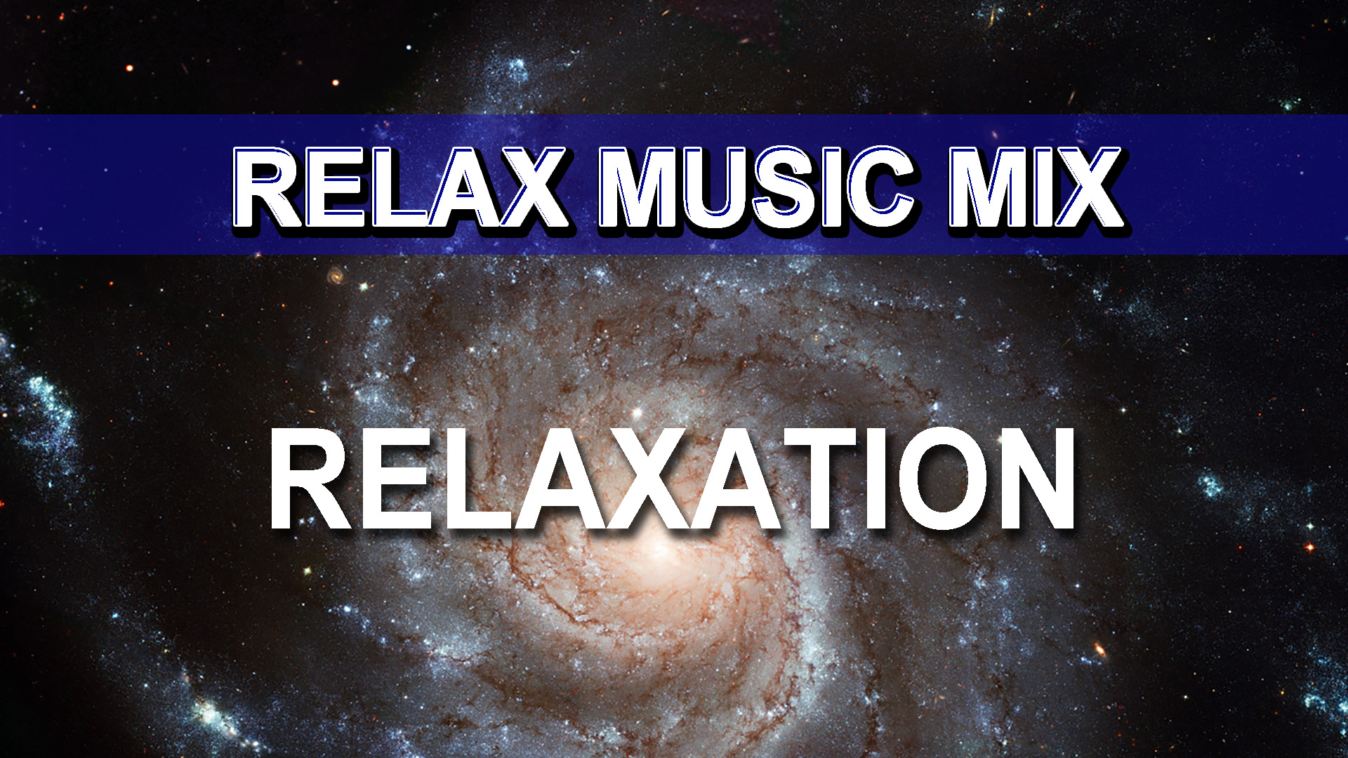 Relaxation (Relax Music Mix)