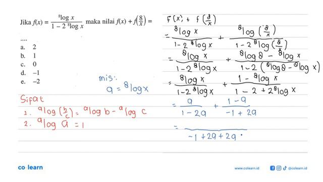 Jika f(x)=(8logx)/(1-2 8logx) maka nilai f(x)+f(8/x)= ....