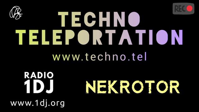 Techno Teleportation 2024 - Techno Tel - NEKROTOR