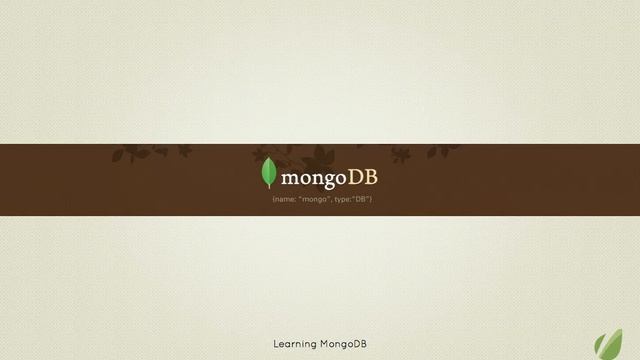 Learning MongoDB - 1: Introduction