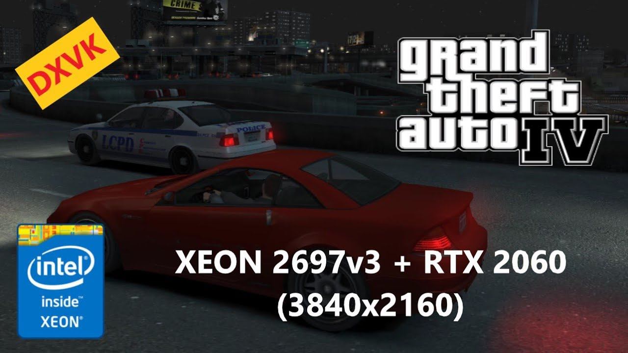 GTA 4 / Grand Theft Auto IV (Xeon 2697v3 (HT OFF) + RTX 2060) 4K