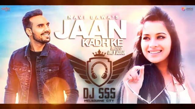 Jaan Kadh Ke Remix Navi Bawa     DJ SSS Rocky Divan