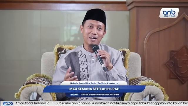 Mau Kemana Setelah Hijrah | Ustadz Ammi Nur Baits, ST., BA