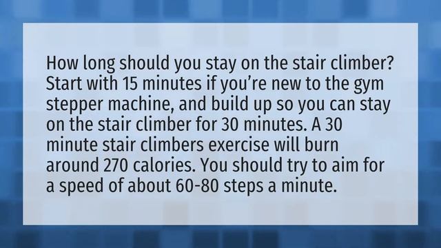 How long should you use a stepper machine?