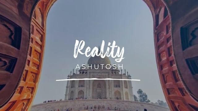 🌏 Copyright Free Indian Music [Chill + Trap] _Reality_ by @ashutosh  🇮🇳