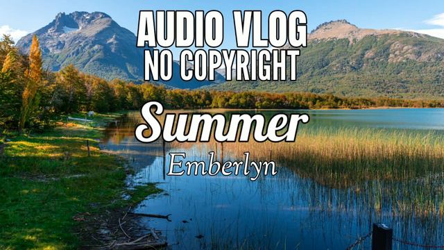Summer - Emberlyn _ For Vlog No Copyright Background Music