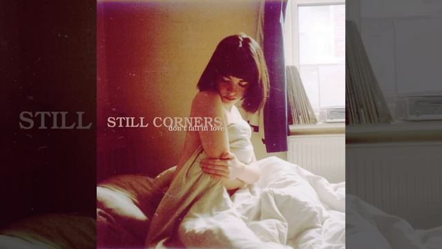 Still Corners - Best