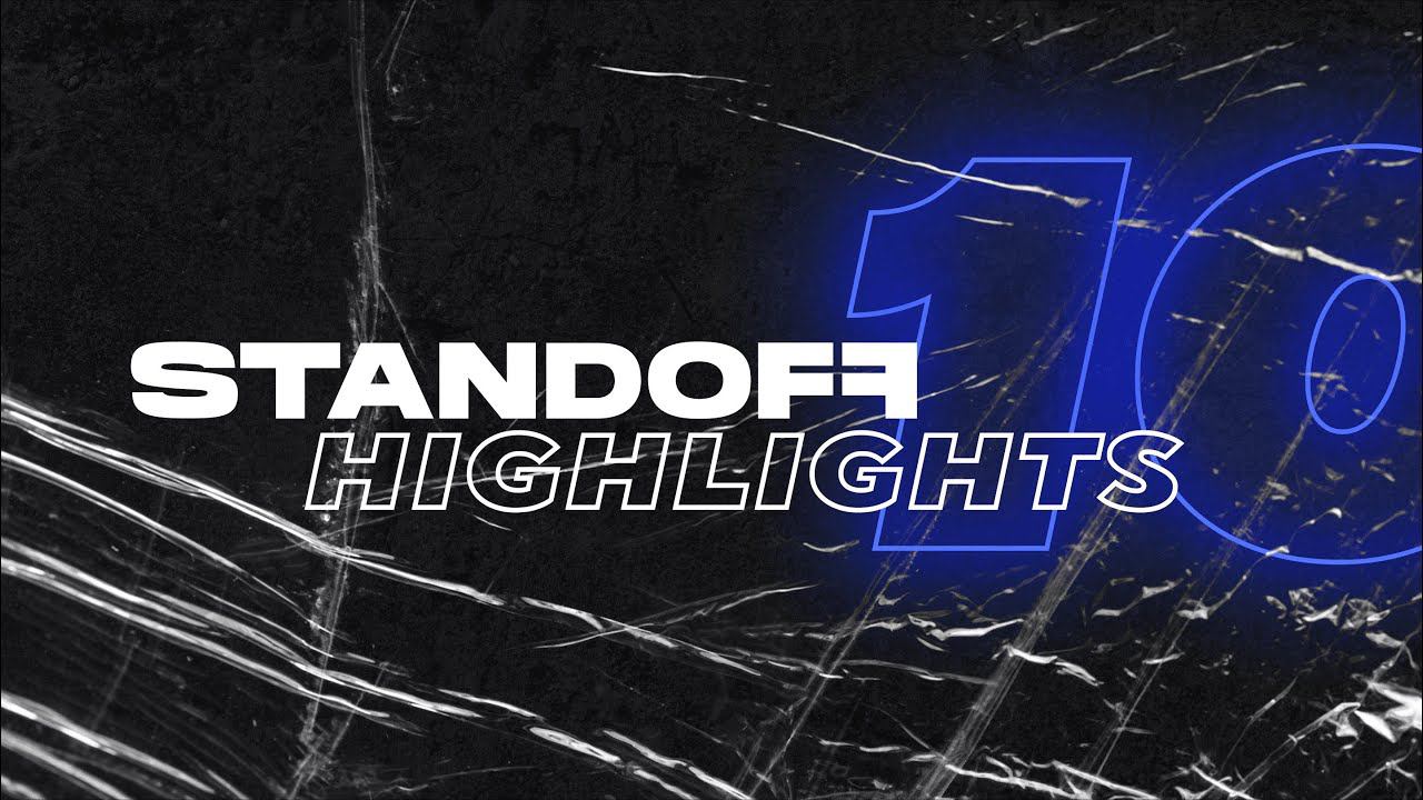 Standoff 10 | Highlights