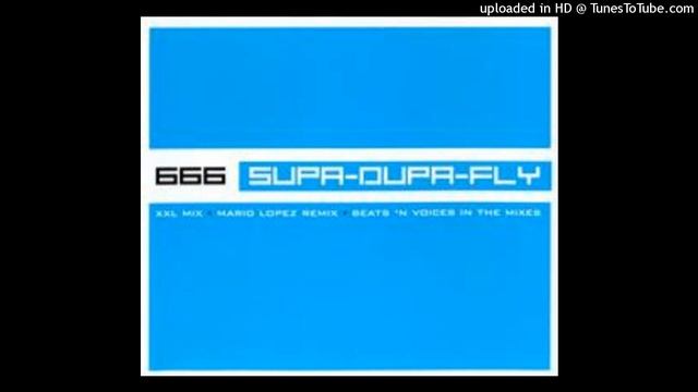 666 - Supa-Dupa-Fly (On Air Mix) 2001
