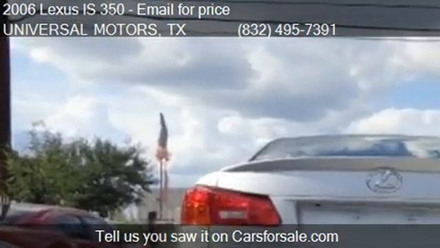 2006 Lexus IS 350 Base 4dr Sedan for sale in HOUSTON, TX 770