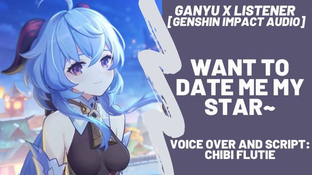 Ganyu Wants You As Her Star Date [ASMR] [Roleplay] [Genshin Impact Audio] [F4A]