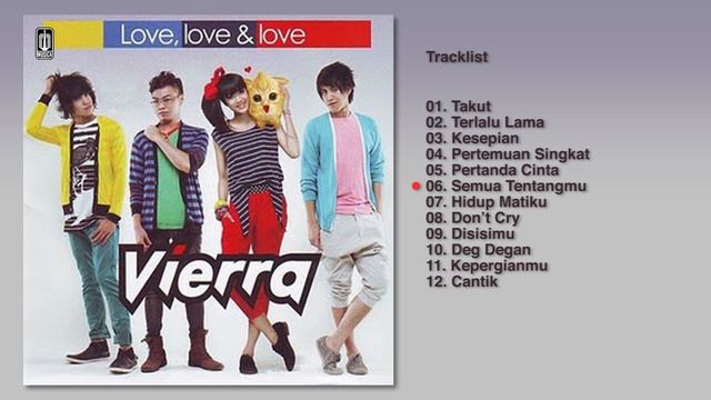 Vierra - Album Love, Love & Love | Audio HQ