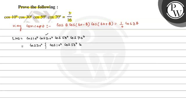 Prove The Following :

    Cos 10^∘cos 30^∘cos 50^∘cos 70^∘=3/16