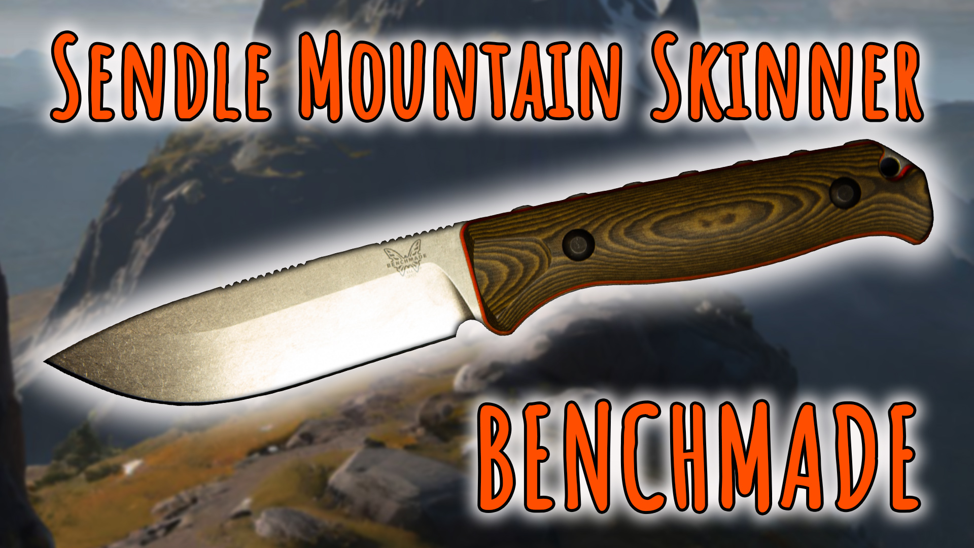 Benchmade Sendle Mountain Skinner 15002-1 CPM S90V | Обзор ножа