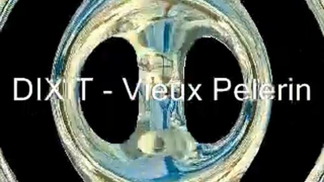dixit vieux pelerin