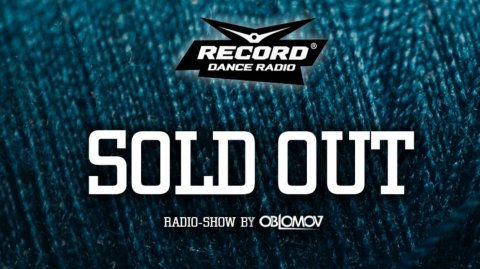 Oblomov – Record Sold Out #268 [Радио Рекорд]