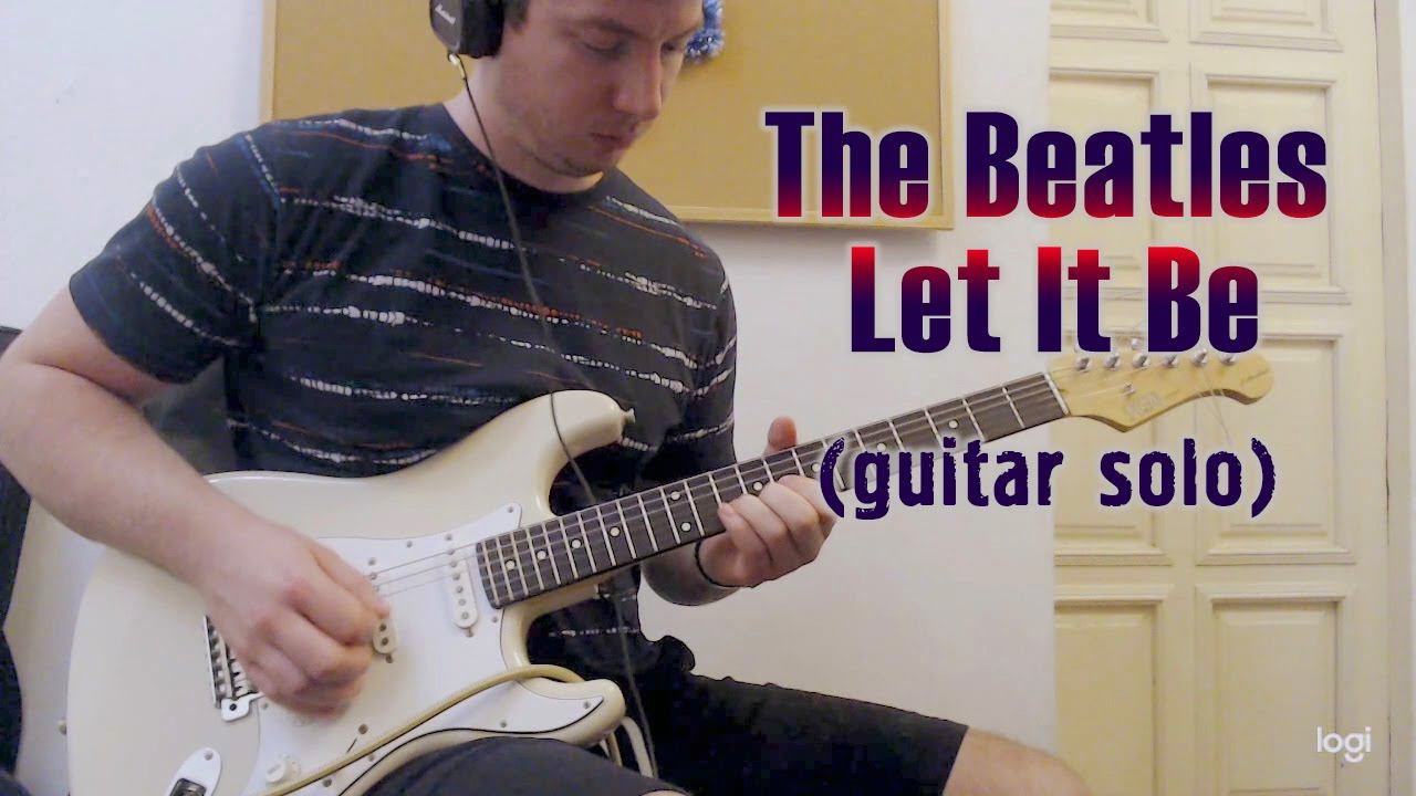 The Beatles - Let It Be (guitar solo cover)