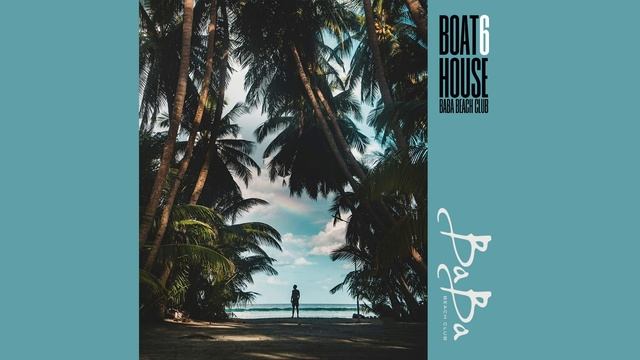 Boat House vol. 6 | Chill house mix