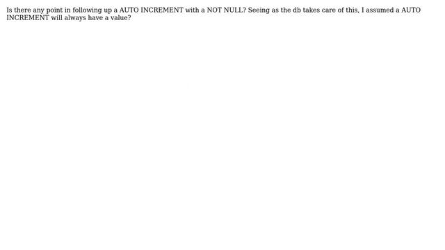 Using Auto Increment and Not Null