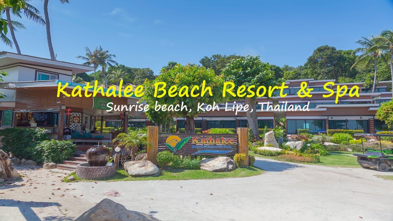 Где остановиться на острове Ко Липе - обзор гостиницы Kathalee Beach Resort & Spa
