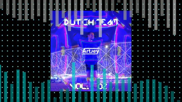 Artjey Presents - Dutch Team Vol.2