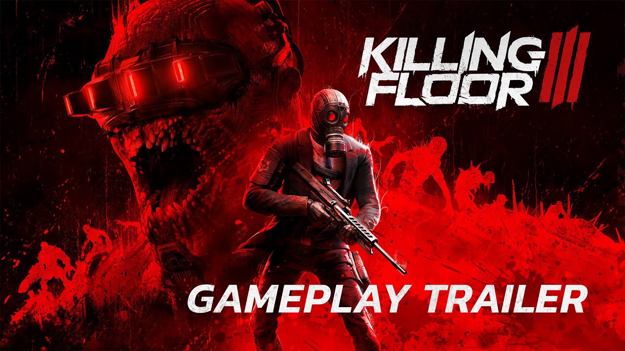 Killing Floor 3 - Gameplay Trailer [4K]