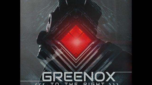 GReeNOX - To The Right (2022)