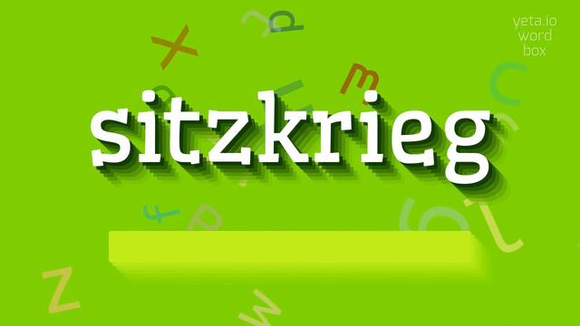 SITZKRIEG - HOW TO PRONOUNCE IT? #sitzkrieg