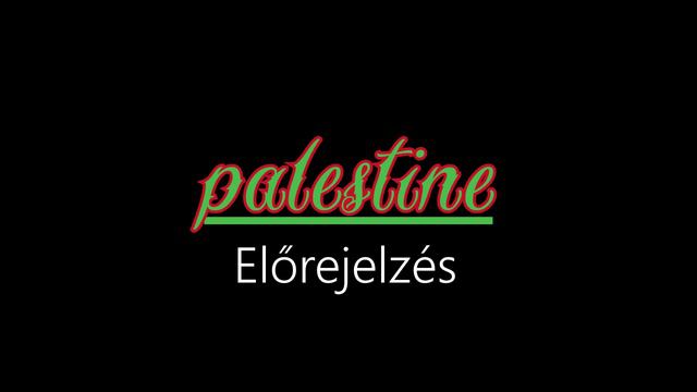 Palestine ¦ Előrejelzés (hivatalos audió)