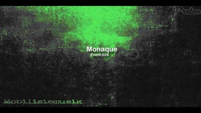 Monaque - Mobilisiemusik on Proton Radio (2013-09-24) - Event 024