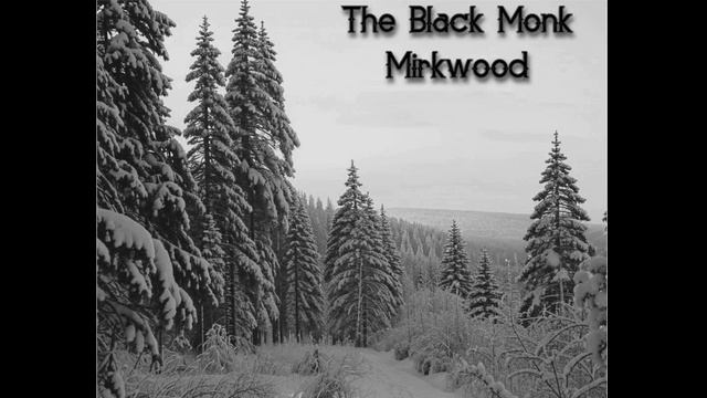 The Black Monk - Mirkwood (2024)