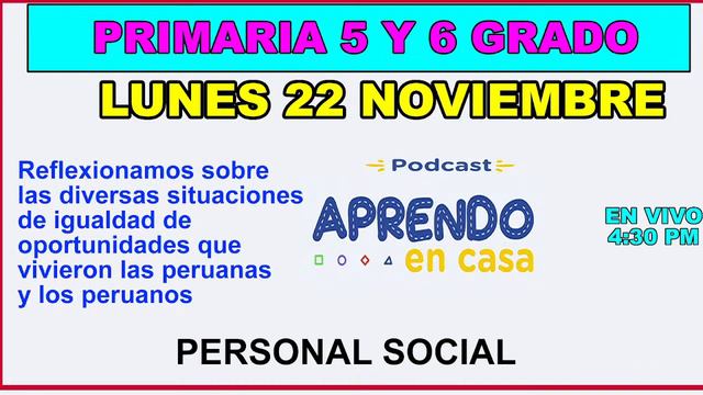 PRIMARIA 5° Y 6° APRENDO EN CASA LUNES 22 DE NOVIEMBRE