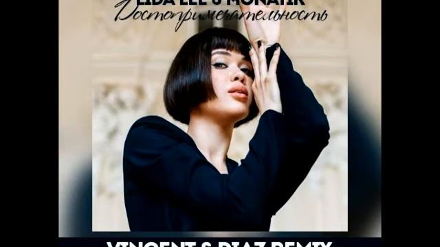 Lida Lee  Monatik - Достопримечательность Vincent  Diaz Remix