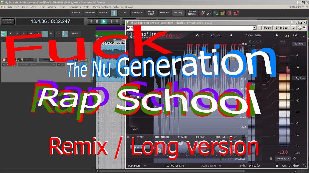 Fuck The Nu Generation Rap School (Remix) Long version