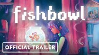 Игровой трейлер Fishbowl - Official Demo Trailer
