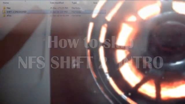 How to skip NFS Shift 2 Unleashed Intro Movie