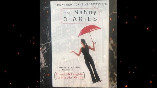 Plot summary, “The Nanny Diaries” by Nicola Kraus, Emma McLaughlin in 5 Minutes - Book Review