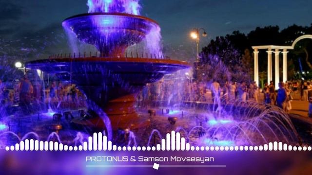 PROTONUS & Samson Movsesyan - Festive evening
