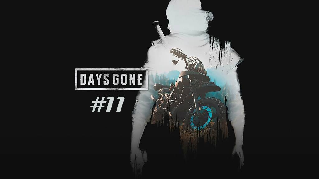 Days Gone part 11