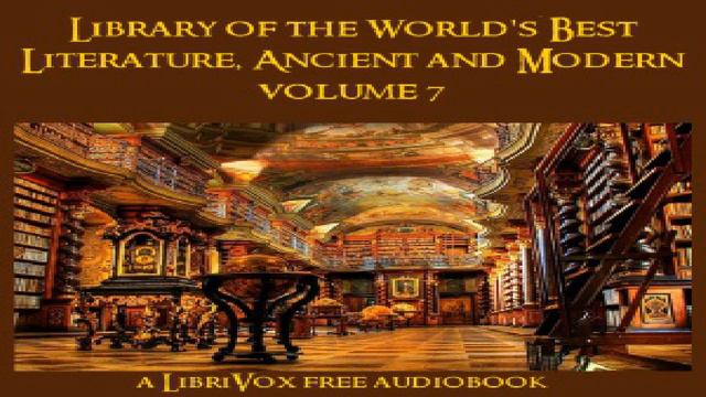 Library of the World's Best Literature, Ancient and Modern, volume 7 | Various | English | 7/11
