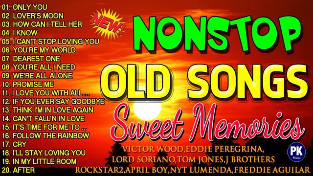 Non Stop Old Song Sweet Memories - Victor Wood, Eddie Peregrina, J Brothers, April Boy, Nyt Lumenda