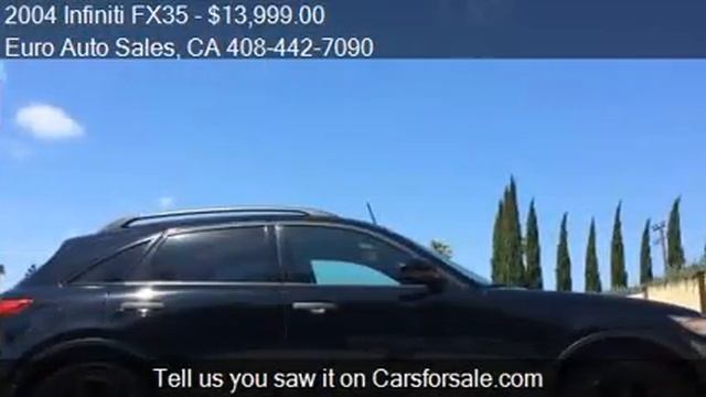 2004 Infiniti FX35 for sale in Santa Clara, CA 95051 at the