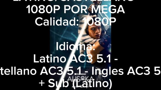 DESCARGAR AHSOKA EPISODIO 1,2,3,4 Y 5 ESPAÑOL LATINO 1080P POR MEGA