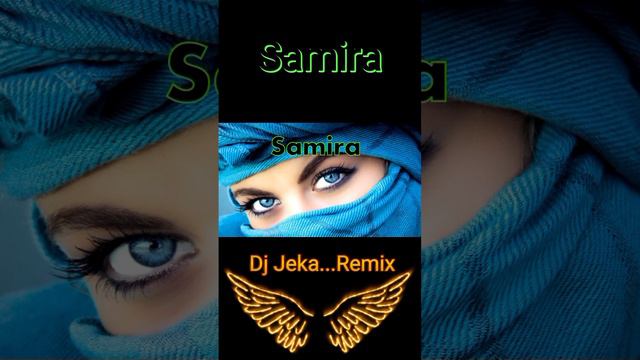 Samira - When I Look Into Your Eyes(Dj Jeka...Remix)