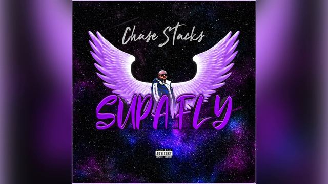 Chase Stacks - Supa Fly