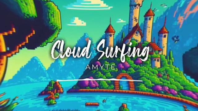 Amyte - Cloud Surfing