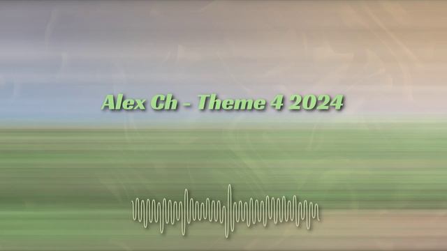 Alex Ch - Theme 4 2024
