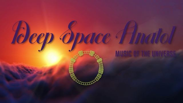 Deep Space Anatol - Музыка Вселенной .....