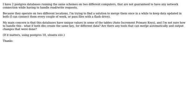 Databases: Sync two postgres databases from two sperate locations with no network (2 Solutions!!)